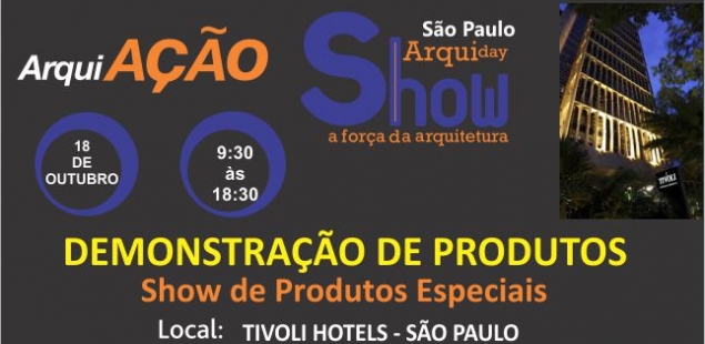Arquiday Show - Demonstração de Produtos